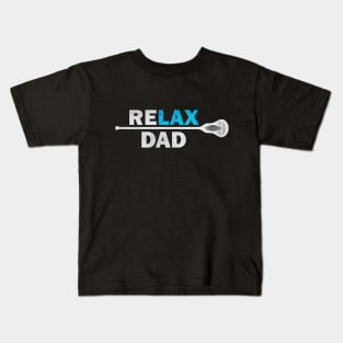 Lax Dad Lacrosse TShirt, funny saying Relax dad Tshirt. Kids T-Shirt